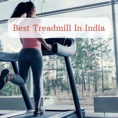 15 Best Treadmill In India (2022) – Ultimate Guide
