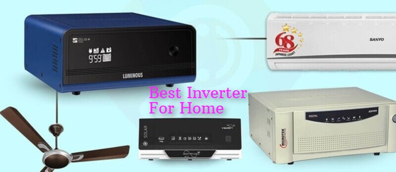 Best Inverter For Home (2022) – Expert Recommendations and Guide