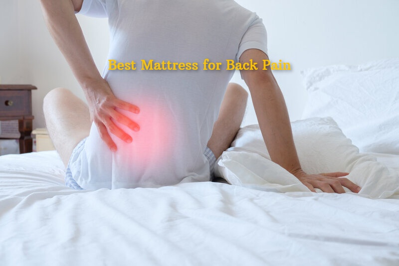 Best Mattress for Back Pain in India (2022) – Expert Recommendations