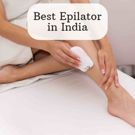 Best Epilator in India