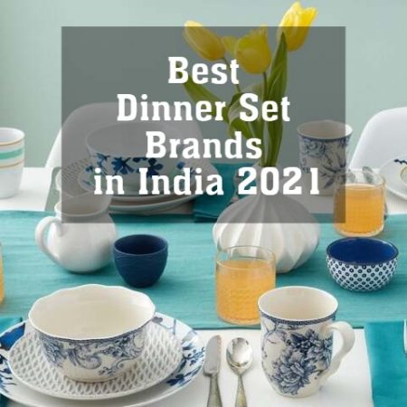Best Dinner Set Brands in India 2022