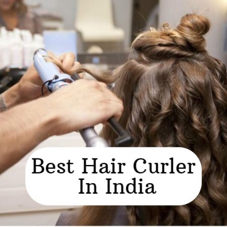 Best Hair Curler In India
