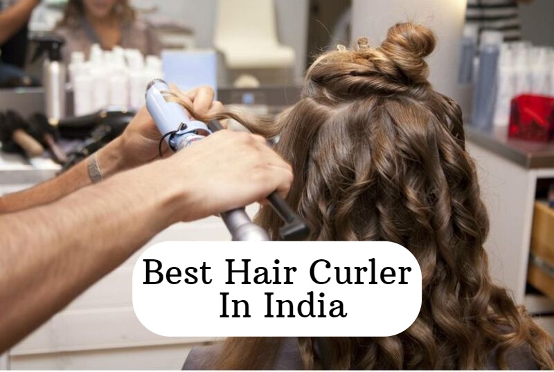 Best Hair Curler In India