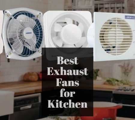 10 Best Exhaust Fans for Kitchen In India (Jan 2022)