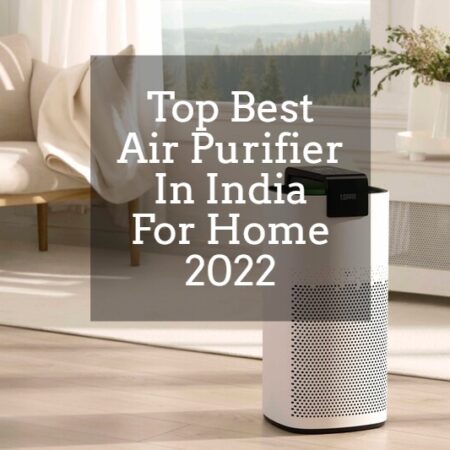 Top Budget Best Air Purifier In India For Home 2022