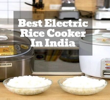 Best Electric Rice Cooker In India (2022) – Expert Recommendations